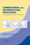 Combustion and Incineration Processes, Third Edition,