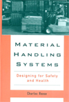 Material Handling Systems: Designing for Safety and Health