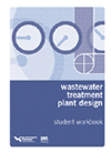 Wastewater Treatment Plant Design (Textbook and Workbook Set)