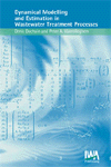 Dynamical Modelling & Estimation in Wastewater Treatment Processes