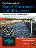 Fundamentals of Water Treatment Unit Processes:...