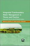 Integrated Transboundary Water Management in Theory and Practice