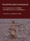 Flood Risk and Social Justice - From Quantitative to Qualitative Flood Risk Assessment and Mitigation