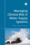 Managing Climate Risk in Water Supply Systems