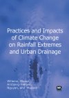 Practices and Impacts of Climate Change on Rainfall Extremes and Urban Drainage