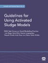Guidelines for Using Activated Sludge Models