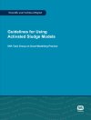 Guidelines for Using Activated Sludge Models