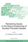 Remaining Issues in the Decommissioning of Nuclear Powered Vessels