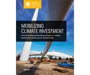 Mobilizing Climate Investment: The role of international climate finance in creating scaled-up, low-carbon energy