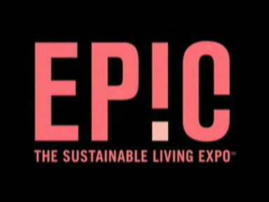 EPIC: The Vancouver Sun Sustainable Living Expo