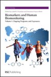 Biomarkers and Human Biomonitoring - Volume 1