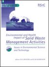 Environmental and Health Impact of Solid Waste Management Activities
