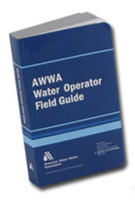 AWWA WATER OPERATOR FIELD GUIDE