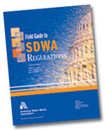 FIELD GUIDE TO SDWA REGULATIONS