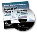 WATER WORKFORCE TRENDS: IMPACT OF THE 2009 ECONOMY CD-ROM