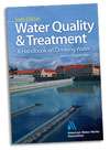 WATER QUALITY & TREATMENT: A HANDBOOK ON DRINKING...